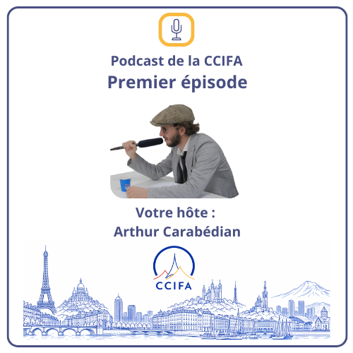 1er épisode du Podcast de la CCIFA